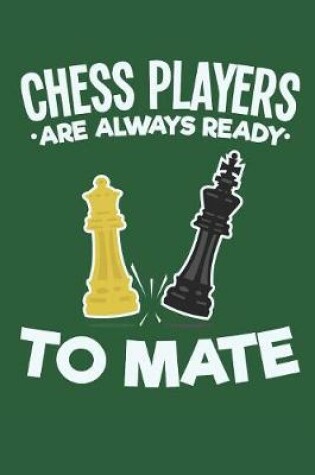 Cover of Chess Players Are Always Ready to Mate