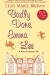 Book cover for Badly Done, Emma Lee