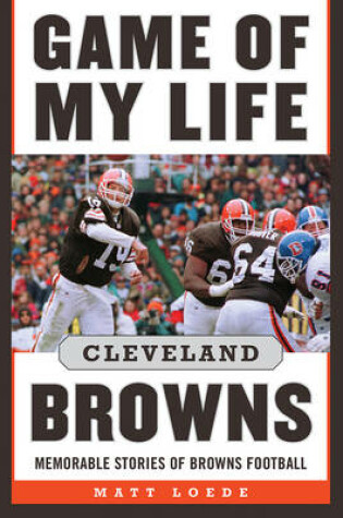 Cover of Game of My Life: Cleveland Browns