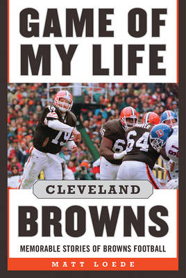 Book cover for Game of My Life: Cleveland Browns