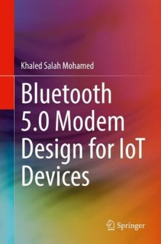Cover of Bluetooth 5.0 Modem Design for IoT Devices
