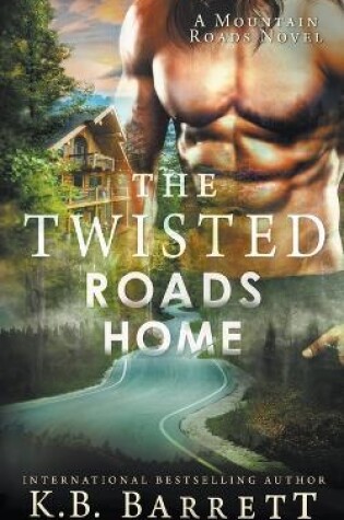 The Twisted Roads Home