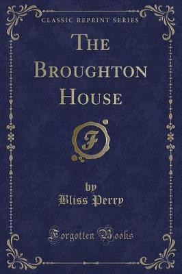 Book cover for The Broughton House (Classic Reprint)