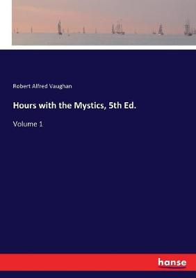 Book cover for Hours with the Mystics, 5th Ed.