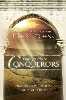 Book cover for Praying with the Conquerors