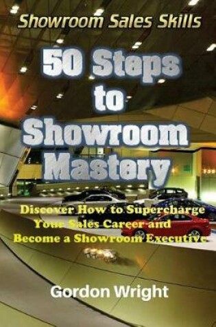 Cover of 50 Steps to Showroom Mastery