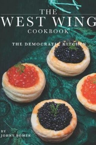 Cover of The West Wing Cookbook