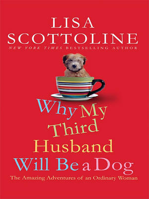Cover of Why My Third Husband Will Be a Dog