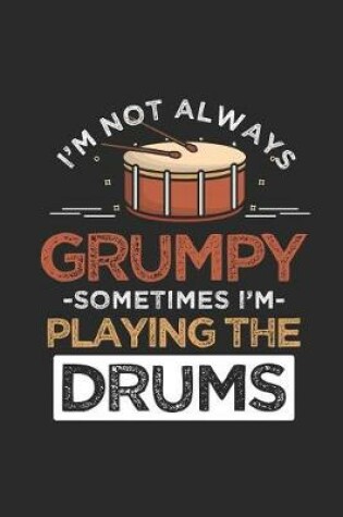 Cover of Drums - I'm Not Always Grumpy
