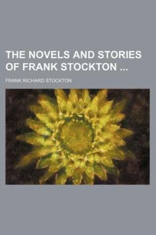 Cover of The Novels and Stories of Frank Stockton (Volume 15)