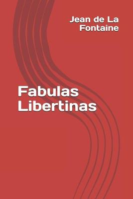 Book cover for Fabulas Libertinas