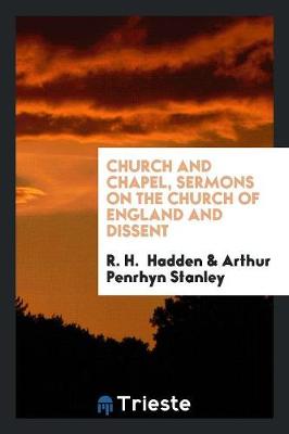 Book cover for Church and Chapel, Sermons on the Church of England and Dissent