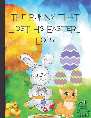 Book cover for The Bunny that lost his Easter Eggs