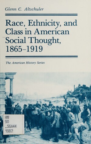 Book cover for Race, Ethnicity and Class in American Social Thought, 1865-1919