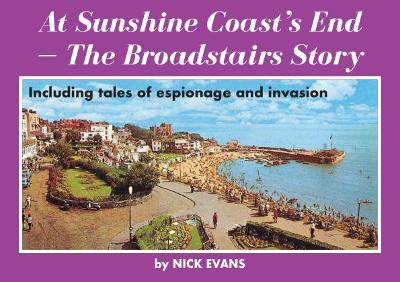 Book cover for At Sunshine Coast's End – The Broadstairs Story