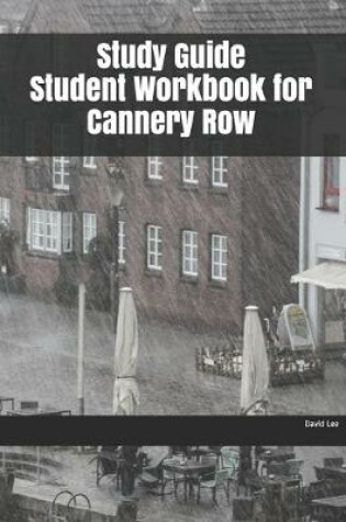 Cover of Study Guide Student Workbook for Cannery Row