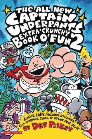 Cover of The Captain Underpants Extra-Crunchy Book O'Fun 2