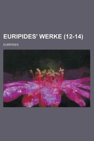 Cover of Euripides' Werke (12-14 )