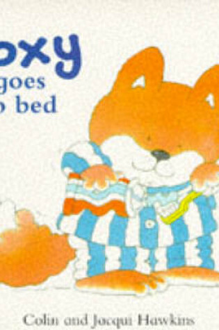 Cover of Foxy Goes to Bed
