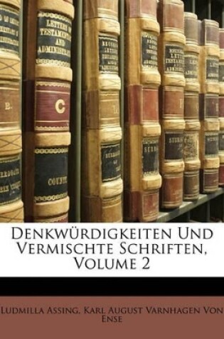 Cover of Denkw Rdigkeiten Und Vermischte Schriften, Volume 2