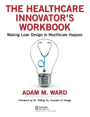 Book cover for The Healthcare Innovator's Workbook