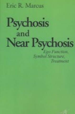 Cover of Psychosis and near Psychosis