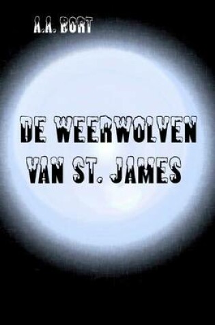Cover of de Weerwolven Van St. James