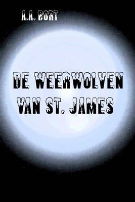 Book cover for de Weerwolven Van St. James