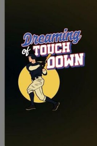 Cover of Dreaming Of Touch Down