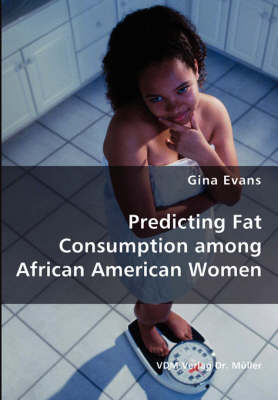 Book cover for Predicting Fat Consumption among African American Women