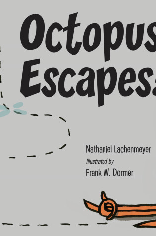 Cover of Octopus Escapes!