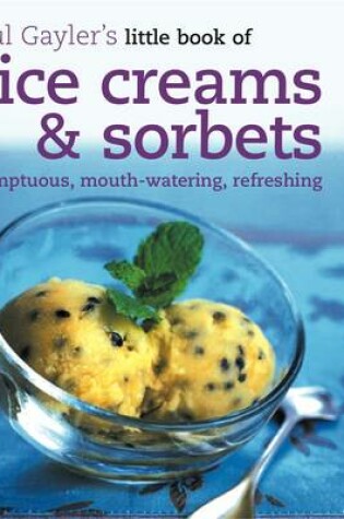 Cover of Little Book of Ice Creams and Sorbets