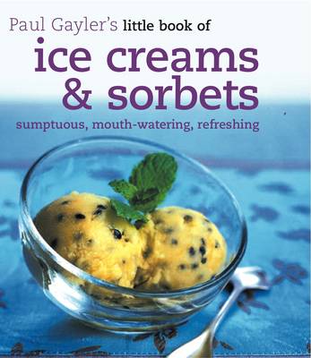 Book cover for Little Book of Ice Creams and Sorbets