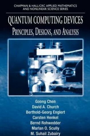 Cover of Quantum Computing Devices: Principles, Designs, and Analysis