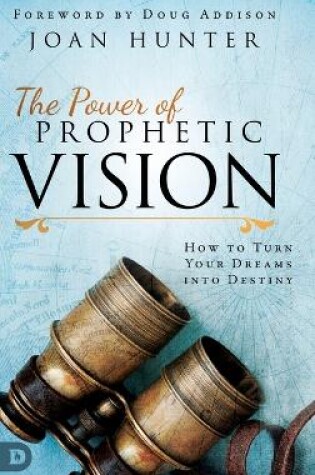 Cover of The Power of Prophetic Vision