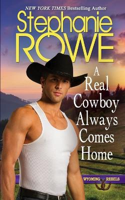 Book cover for A Real Cowboy Always Comes Home