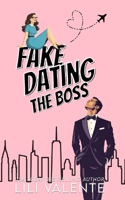 Cover of Fake Dating the Boss