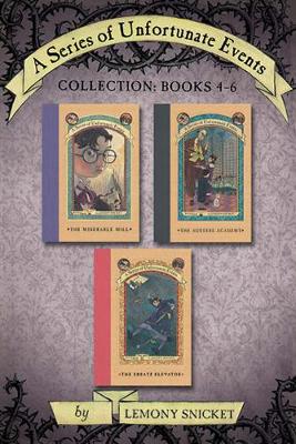 Cover of A Series of Unfortunate Events Collection: Books 4-6