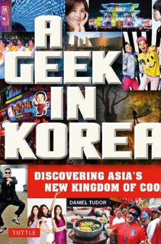 Cover of A Geek in Korea