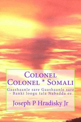 Book cover for Colonel Colonel * Somali