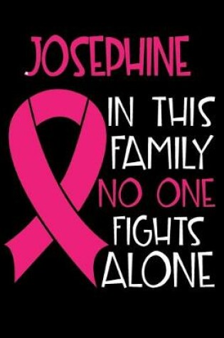 Cover of JOSEPHINE In This Family No One Fights Alone