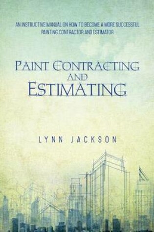 Cover of Paint Contracting and Estimating