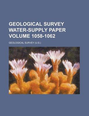 Book cover for Geological Survey Water-Supply Paper Volume 1058-1062