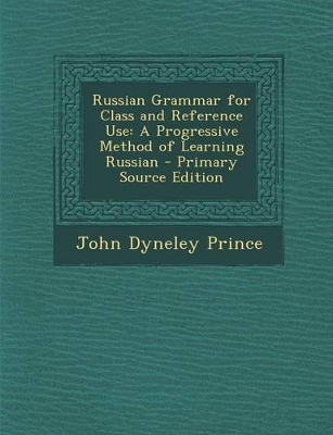 Book cover for Russian Grammar for Class and Reference Use