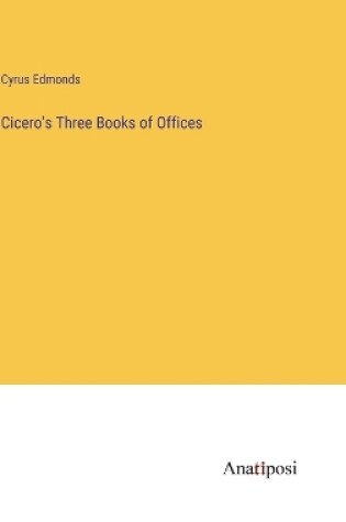 Cover of Cicero's Three Books of Offices