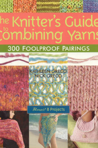 Cover of Knitters Guide To Combining Ya