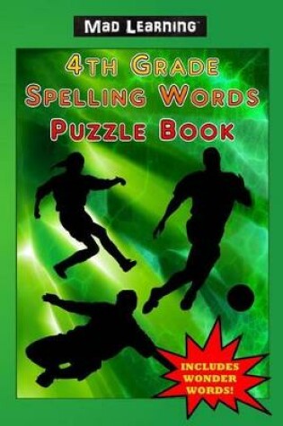 Cover of Mad Learning 4th Grade Spelling Words Puzzle Book