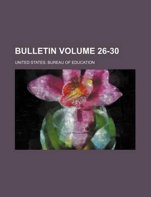 Book cover for Bulletin Volume 26-30