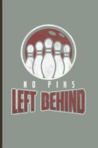 Cover of No Pins Left Behind