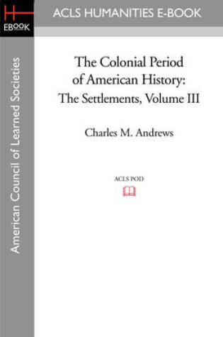 Cover of The Colonial Period of American History